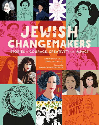 Jewish Changemakers: Stories of Courage, Creativity and Impact JEWISH CHANGEMAKERS 