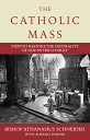The Catholic Mass: Steps to Restore the Centrality of God in the Liturgy CATH MASS Bishop Athanasius Schneider