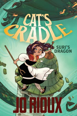 Cat's Cradle: Suri's Dragon CATS CRADLE SURIS DRAGON （Cat's Cradle） [ Jo Rioux ]