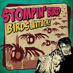 BIRDS ATTACK! [ STOMPIN' BIRD ]