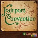 5 Classic Albums (5CD) [ Fairport Convention ]