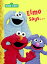 Elmo Says... (Sesame Street) ELMO SAYS (SESAME STREET)-BOAR Big Bird's Favorites Board Books [ Sarah Albee ]