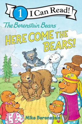 The Berenstain Bears: Here Come the Bears! B BEARS HERE COME THE BEARS （I Can Read Level 1） [ Mike Berenstain ]