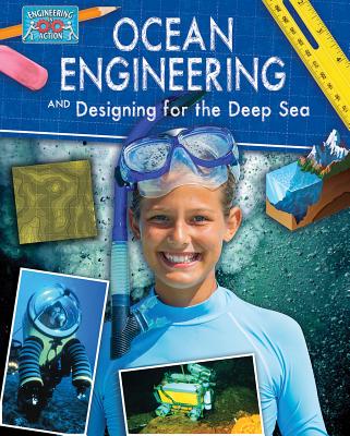 Ocean Engineering and Designing for the Deep Sea OCEAN ENGINEERING & DESIGNING （Engineering in Action） [ Rebecca Sjonger ]