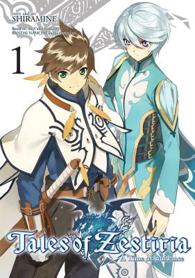 Tales of Zestiria, Volume 1 TALES OF ZESTIRIA V01 （Tales of Zestiria, 1） [ Shiramine ]
