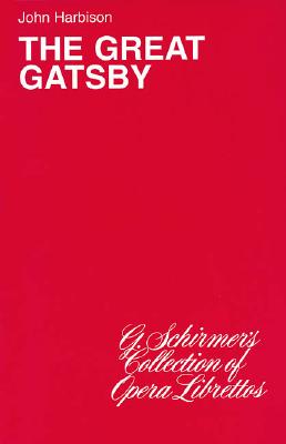The Great Gatsby: Opera Libretto GRT GATSBY [ Murray Horwitz ]