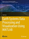 Earth Systems Data Processing and Visualization Using MATLAB EARTH SYSTEMS DATA ...