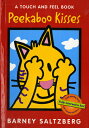 Peekaboo Kisses PEEKABOO KISSES-LIFT FLAP （Touch and Feel Books (Red Wagon)） Barney Saltzberg