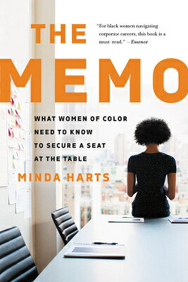The Memo: What Women of Color Need to Know to Secure a Seat at the Table MEMO [ Minda Harts ]