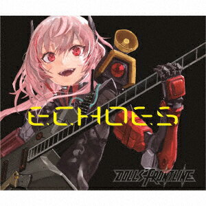 Character Songs Collection 「ECHOES」 (初回限定盤 CD+Blu-ray)