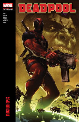 Deadpool Modern Era Epic Collection: Magnum Opus DEADPOOL MODERN ERA EPIC COLL [ Daniel Way ]