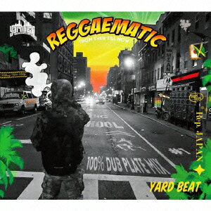 REGGAEMATIC -100% DUB PLATE MIX- Mixed by YARD BEAT [ YARD BEAT ]