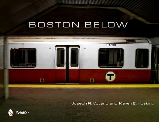 Boston Below BOSTON BELOW [ Joseph R. Votano ]