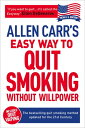 Allen Carr's Easy Way to Quit Smoking Without Willpower - Includes Quit Vaping: The Best-Selling Qui ALLEN CARRS EASY WAY TO QUIT S （Allen Carr's Easyway） 