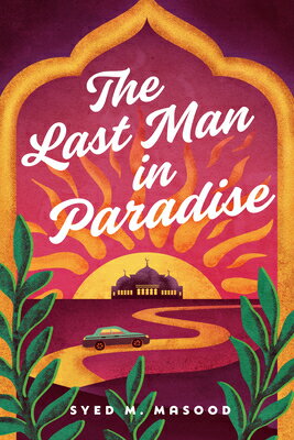 The Last Man in Paradise LAST MAN IN PARADISE 