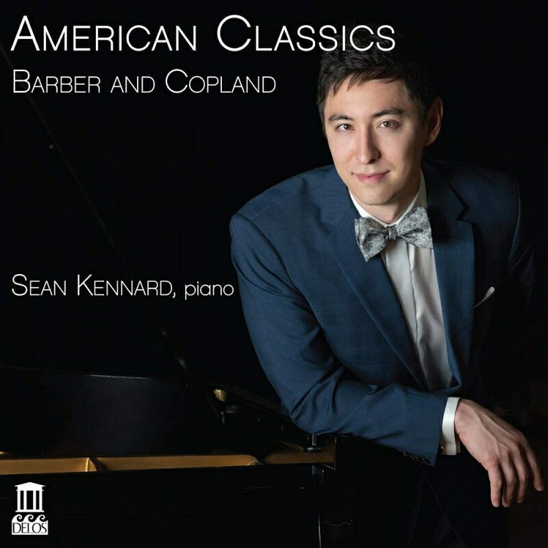 【輸入盤】バーバー：ピアノ・ソナタ、バラード、遠足、コープランド：ピアノ変奏曲、4つのピアノ・ブルース ショーン・ケナード