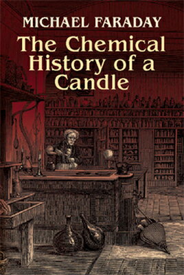 CHEMICAL HISTORY OF A CANDLE,THE(P)
