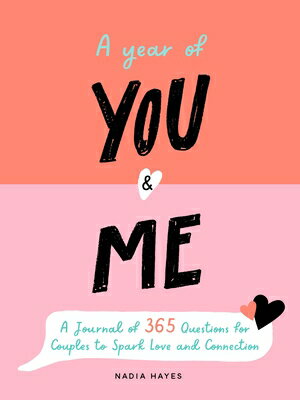 A Year of You and Me: Journal 365 Questions for Couples to Spark Love Connection & ME [ Nadia Hayes ]