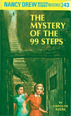 Nancy Drew 43: The Mystery of the 99 Steps ND 43 THE MYST OF THE 99 STEPS （Nancy Drew） [ Carolyn Keene ]