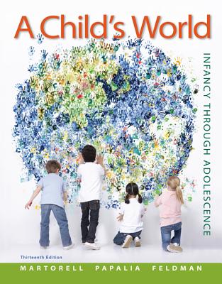 A Child's World: Infancy Through Adolescence CHILDS WORLD INFANCY THROUGH A [ Ruth Feldman ]