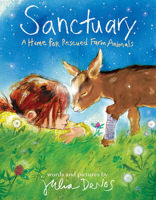 Sanctuary: A Home for Rescued Farm Animals SANCTUARY [ Julia Denos ]