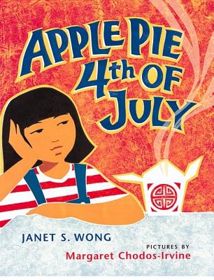 Apple Pie 4th of July APPLE PIE 4TH OF JULY [ Janet S. Wong ]
