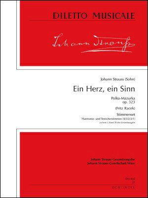【輸入楽譜】シュトラウス二世, Johann: ポルカ・マズルカ「一つの心、一つの魂」Op.323/ヨハン・シュトラウス全集版: パート譜セット