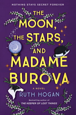 The Moon, the Stars, and Madame Burova MOON THE STARS & MADAME BUROVA [ Ruth Hogan ]