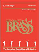【輸入楽譜】ピアソラ, Astor: リベルタンゴ/金管五重奏用編曲(カナディアン・ブラス版): スコアとパート譜セット