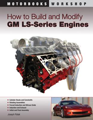 HOW TO BUILD AND MODIFY GM LS SERIES