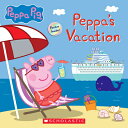 Peppa's Cruise Vacation (Peppa Pig Storybook) PEPPAS CRUISE VACATION (PEPPA 