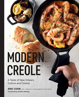 Modern Creole: A Taste of New Orleans Culture and Cuisine MODERN CREOLE [ Eric Cook ]