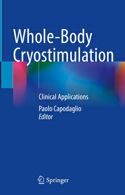 Whole-Body Cryostimulation: Clinical Applications WHOLE-BODY CRYOSTIMULATION 202 [ Paolo Capodaglio ]