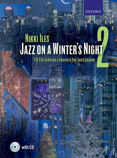 【輸入楽譜】ジャズ・オン・ア・ウィンター・ナイト 第2巻: ジャズ・ピアノのための10のクリスマス・クラシック/Iles編: CD付