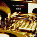 Wax Poetics Japan Compiled Series Topaz [ V.A. ]