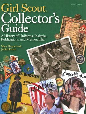 楽天楽天ブックスGirl Scout Collector's Guide: A History of Uniforms, Insignia, Publications, and Memorabilia （Second GIRL SCOUT COLLECTORS GD 2/E [ Mary Degenhardt ]