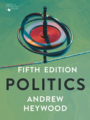 Politics POLITICS 2019/E 5/E Andrew Heywood