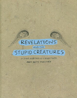 REVELATIONS AND THE STUPID CREATURES(H) [ JOHN/FINCK MURPHY, LIANA ]