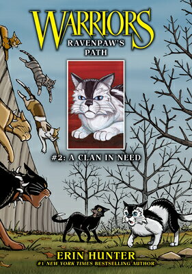 Ravenpaw's Path #2: A Clan in Need: A Clan in Need RAVENPAWS PATH #2 A CLAN IN NE （Warriors Manga） 