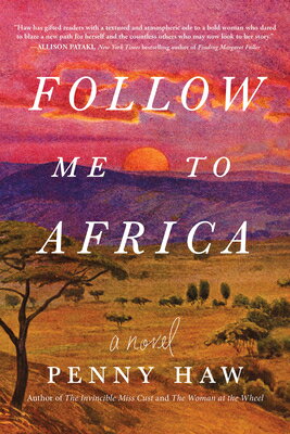 Follow Me to Africa FOLLOW ME TO AFRICA [ Penny Haw ]