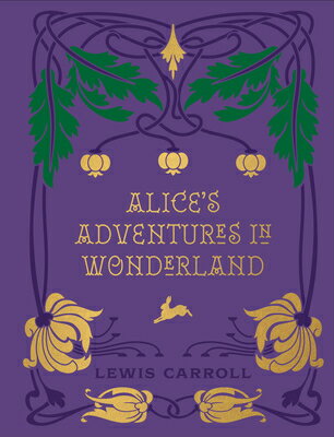 Alice's Adventures in Wonderland and Through the Looking Glass ALICES ADV IN WONDERLAND & THR （Chartwell Deluxe Editions） [ Lewis Carroll ]