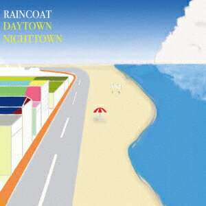 DAYTOWN NIGHTTOWN [ RAINCOAT ]