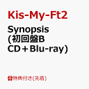 【先着特典】Synopsis (初回盤B CD＋Blu-ray)(内…