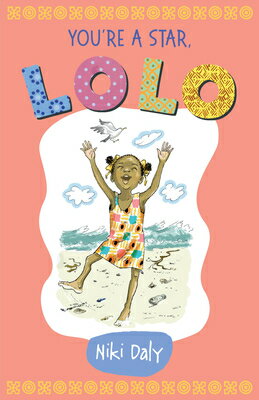 You're a Star, Lolo! YOURE A STAR LOLO （Lolo Early Reader） [ Niki Daly ]