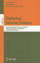 Exploring Services Science: Second International Conference, IESS 2011, Geneva, Switzerland, Februar SCIENCE （Lecture Notes in Business Information Processing） [ Mehdi Snene ]