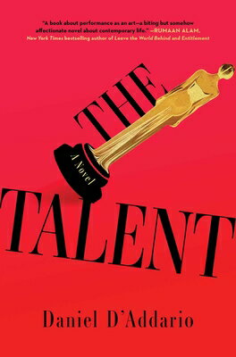 The Talent TALENT [ Daniel D'Addario ]