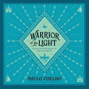 ŷ֥å㤨Warrior of the Light: A Manual WARRIOR OF THE LIGHT 2D [ Paulo Coelho ]פβǤʤ3,168ߤˤʤޤ