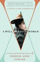 A Well-Behaved Woman: Novel of the Vanderbilts WOMAN [ Therese Anne Fowler ]