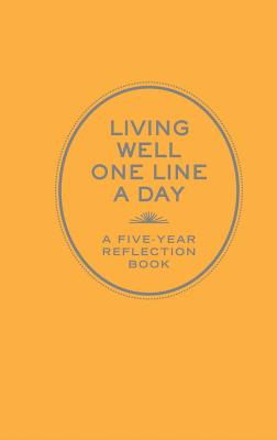 LIVING WELL ONE LINE A DAY:FIVE YEAR MEM