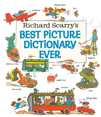 Richard Scarry 039 s Best Picture Dictionary Ever RICHARD SCARRYS BEST PICT DICT Richard Scarry